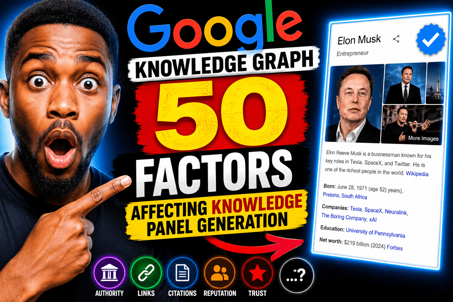 Google Knowledge Graph: 50 Factors Affecting Knowledge Panel Generation for Entities